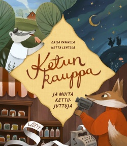 Ketun kauppa ja muita kettujuttuja -kirjan kansikuva