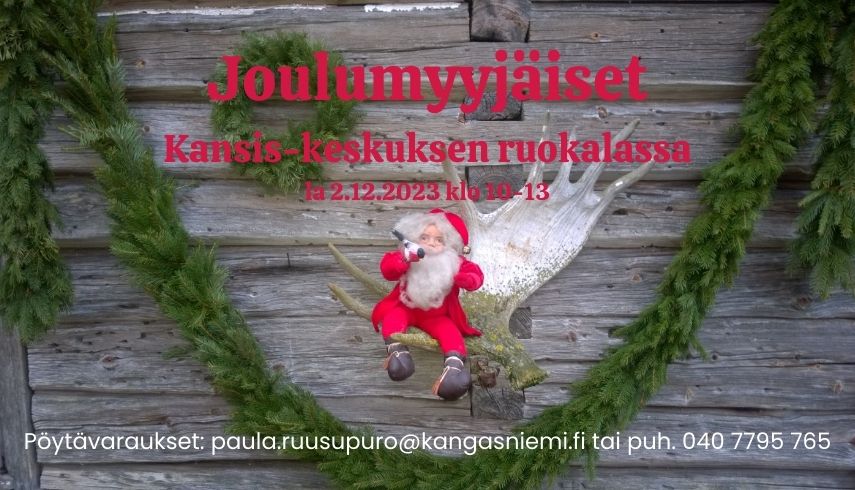 Joulumyyjäiset Kansis-keskuksen ruokalassa la 2.12.2023 klo 10-13