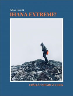 Ihana extreme: erällä ympäri vuoden -kirjan kansikuva