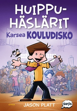 Huippuhäslärit: karsea kouludisko -kirjan kansikuva