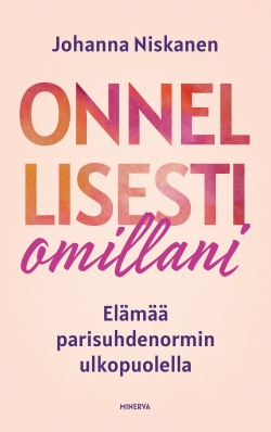 Onnellisesti omillani -kirjan kansikuva