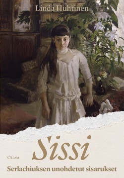 Sissi - Serlachiuksen unohdetut sisarukset -kirjan kansikuva