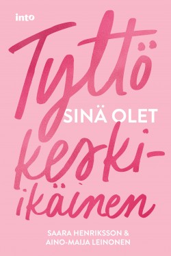 Tyttö sinä olet keski-ikäinen -kirjan kansikuva