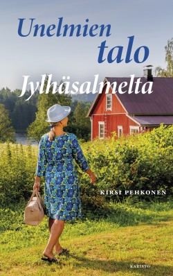 Unelmien talo Jylhäsalmelta -kirjan kansikuva