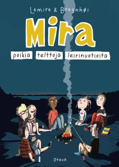 Mira: poikia, telttoja, leirinuotioita -kirjan kansikuva