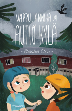 Vappu, Annika ja autio kylä -kirjan kansikuva
