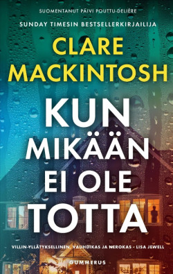 Kun mikään ei ole totta -kirjan kansikuva